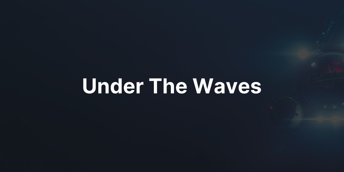 Under The Waves | Moon's Game Guides